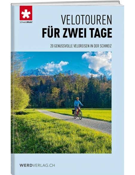 SchweizMobil | Velotouren für zwei Tage